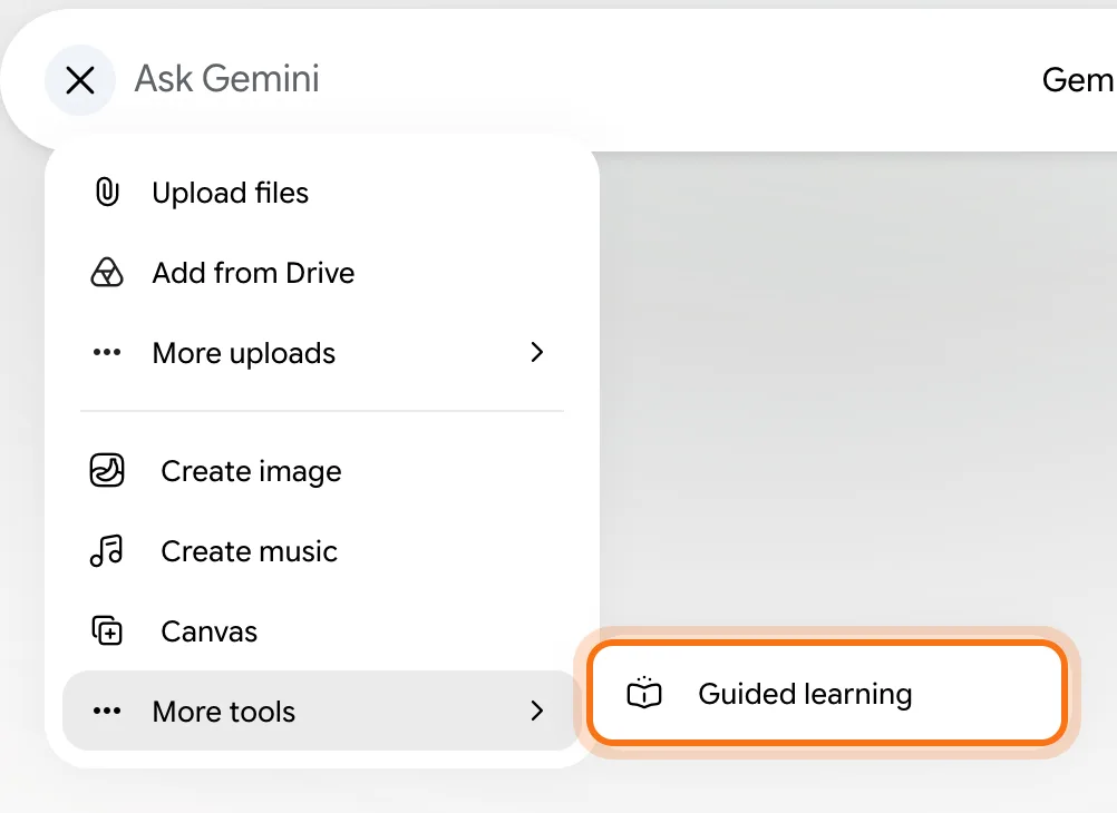 Gemini's + menu with "More tools" open, and "Guided learning" marked.