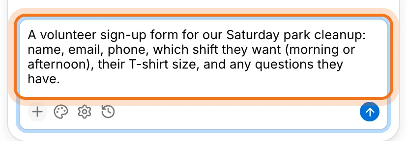 The Ask Tally box with our request typed in it (marked): A volunteer sign-up form for our Saturday park cleanup. The blue send arrow under it.
