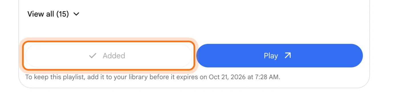 The bottom of the card: View all (15), the Added button, marked, the blue Play button, and the line To keep this playlist, add it to your library before it expires on Oct 21, 2026 at 7:28 AM.
