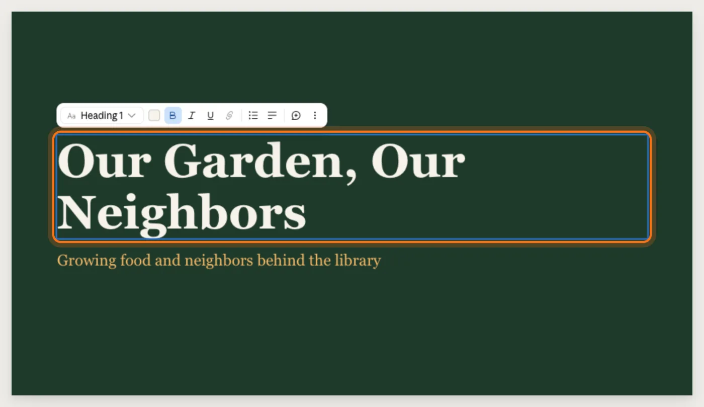 La portada en modo de edición: la barra con Heading 1, negrita, cursiva y subrayado, y el título nuevo Our Garden, Our Neighbors, marcado.