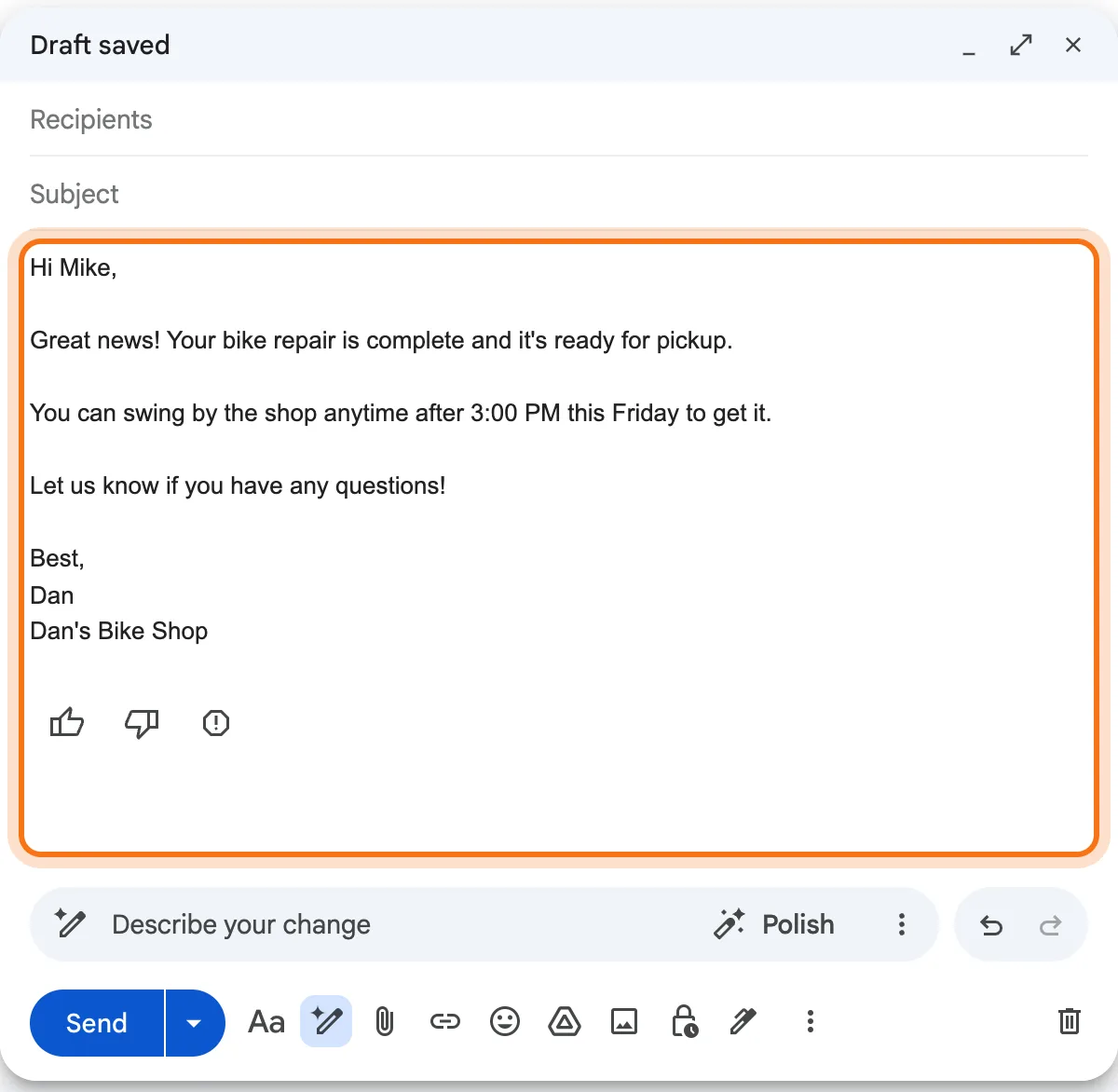 The draft Gemini wrote, marked: Hi Mike, your bike repair is complete and ready for pickup, after 3:00 PM this Friday, signed Dan, Dan's Bike Shop. Thumbs up, thumbs down and report buttons under it.