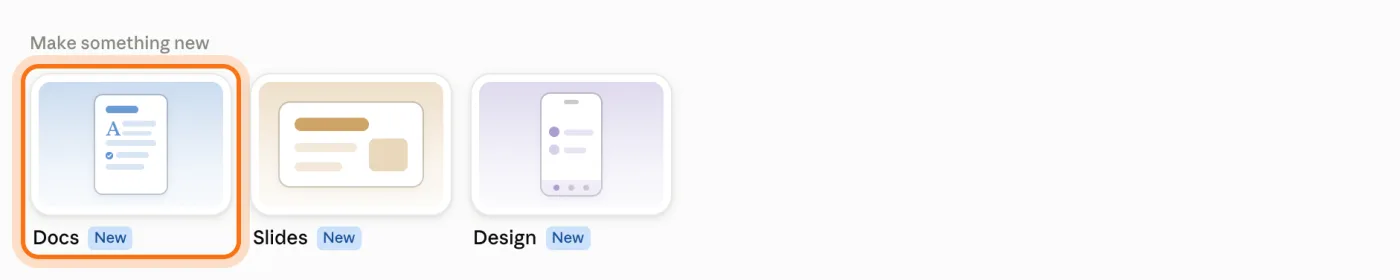 Make something new, with three cards: Docs (marked), Slides and Design.