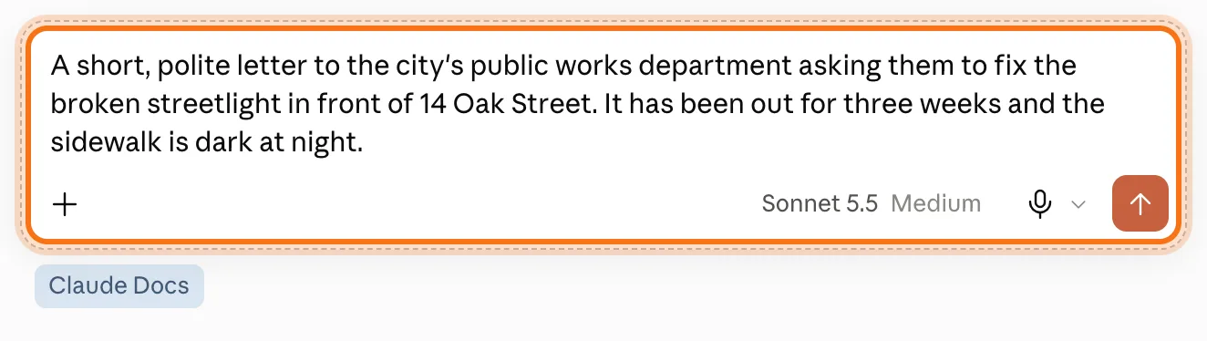 The request typed in the box, marked: A short, polite letter to the city's public works department asking them to fix the broken streetlight in front of 14 Oak Street. Under the box, the Claude Docs label.